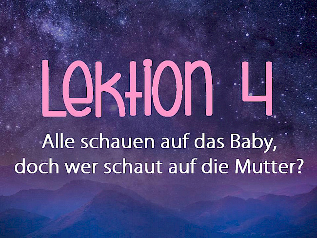 Lektion 4 - Muttertät Mikrokosmos