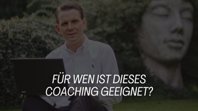 Für wen ist dieses Coaching geeignet?
