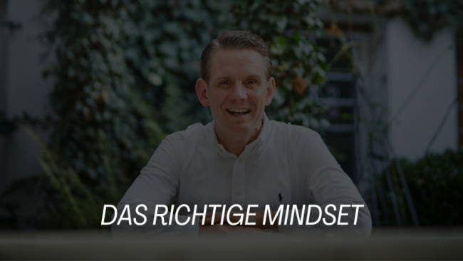 Das richtige Mindset