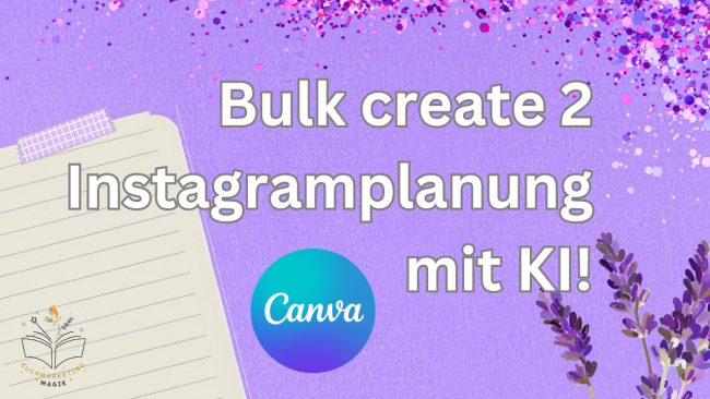 Bulk Create 2 - Instagramplanung mit KI!