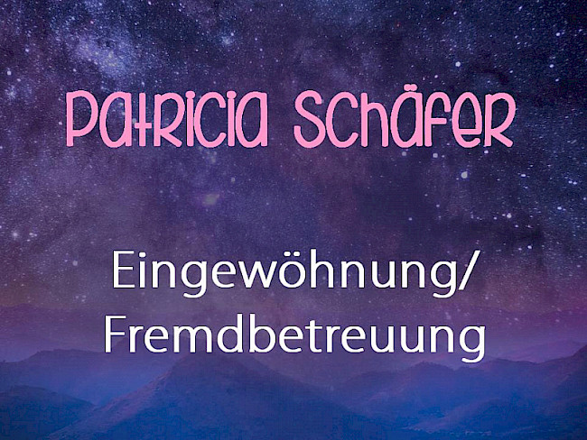 Patricia Schäfer- Eingewöhnung