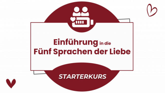 Die Einführung in die "5 Sprachen der Liebe"
