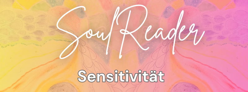 SoulReader - Sensitivität