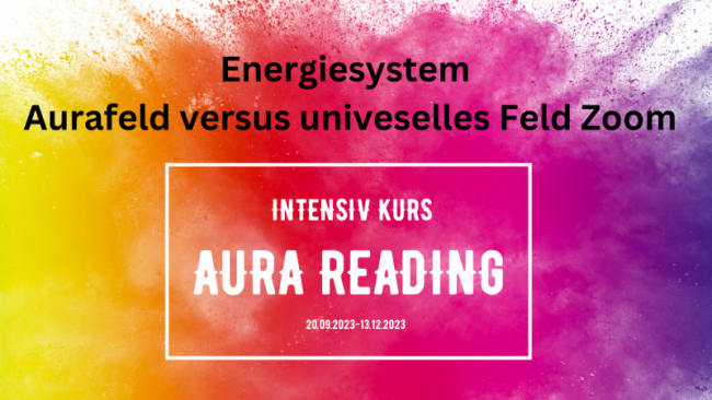 Energiesystem | Aurafeld versus universelles Feld