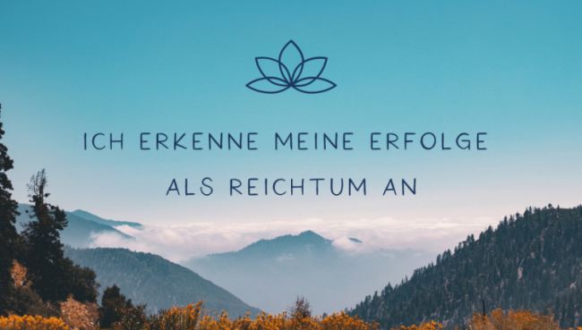 Meditation Folge 3: Ich erkenne meine Erfolge als Reichtum an