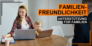 Familienfreundlichkeit