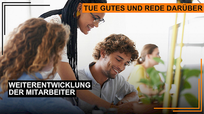 Investition in die Weiterentwicklung der Mitarbeiter