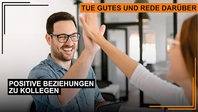 Pflege positiver Beziehungen zu Kollegen