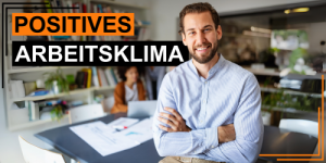 Förderung eines positiven Arbeitsklimas