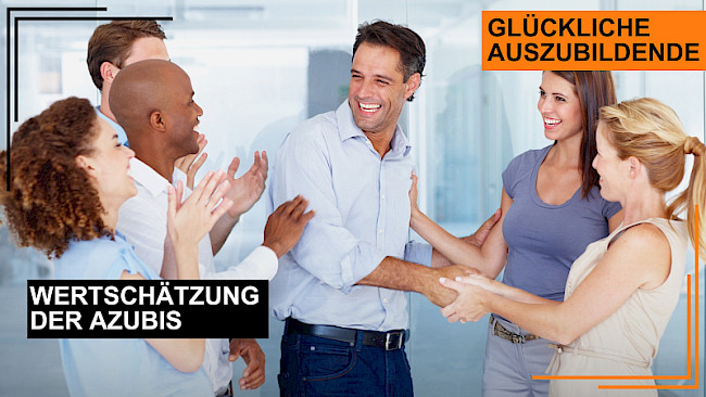Loben und Interesse zeigen - Wertschätzung für die Azubis