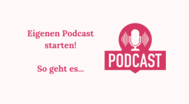 Bonus - Eigenen Podcast starten!