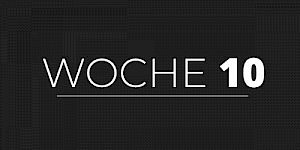 Woche 10