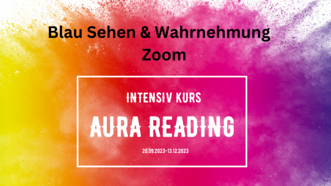 Blau Sehen | Wahrnehmung | Aura Felder drehen