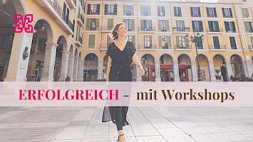 WEALTHY WOMAN - Erfolgreich mit Workshops