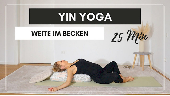 Yin Yoga - Weite im Becken (25 Min.)