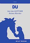 Du bist das Leittier Deines Pferdes