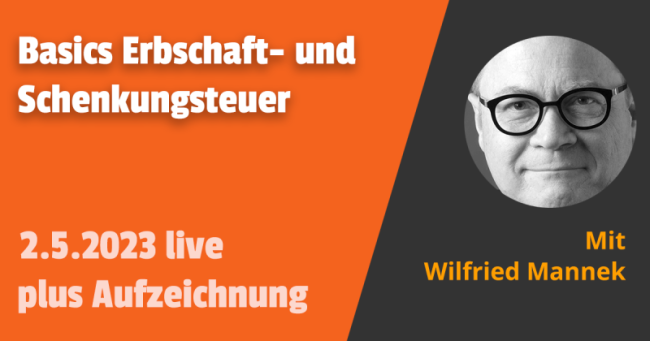 Grundlagen zur Erbschaft-/Schenkungsteuer 02.05.2023