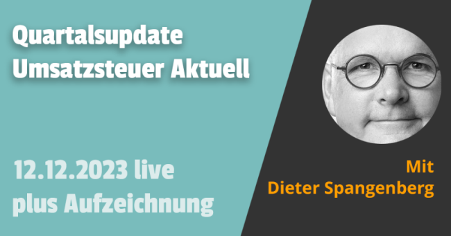 Quartalsupdate Umsatzsteuer Aktuell 12.12.2023