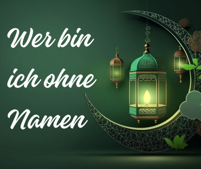 Wer bin ich ohne meinen Namen