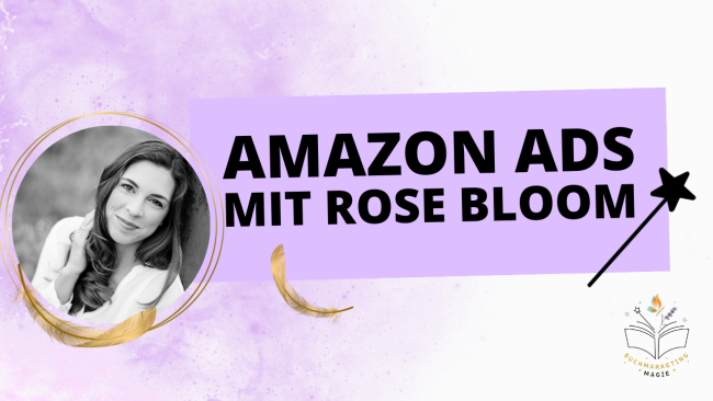 Amazon Ads mit Rose Bloom