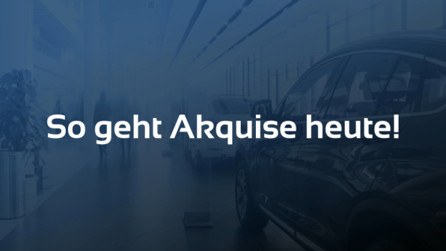 So geht Akquise heute (SocialMedia)