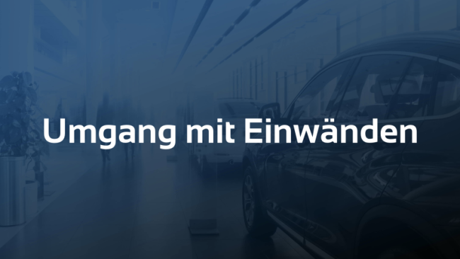 Umgang mit Einwänden
