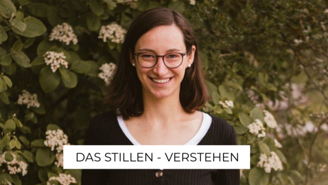 Stillen - verstehen