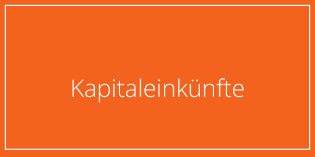 Teil 6: Kapitaleinkünfte