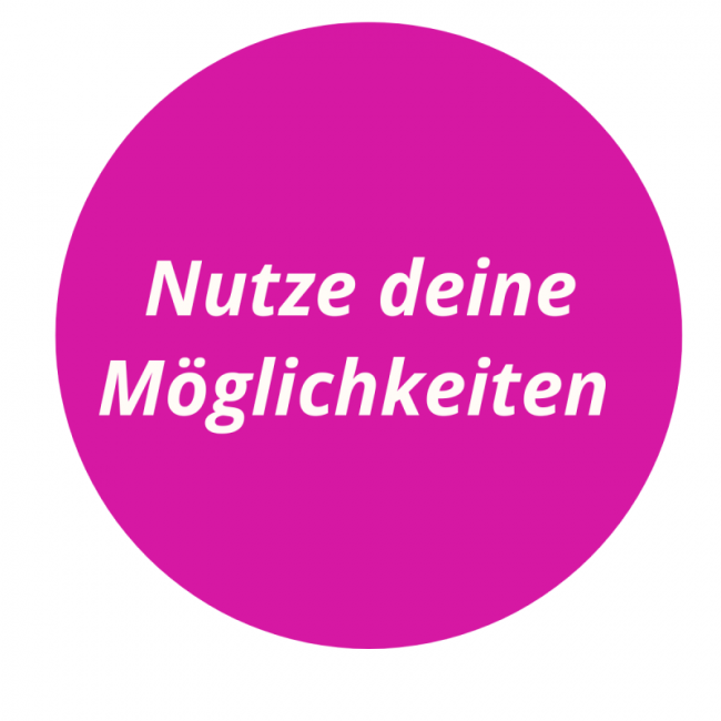 21. Nutze deine Möglichkeiten