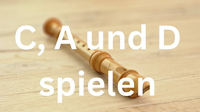 C, A und D spielen
