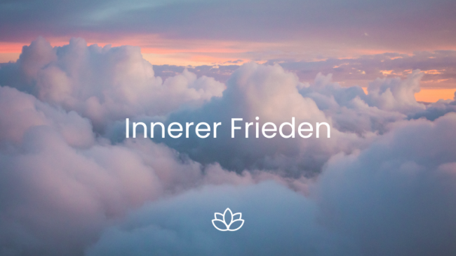 Bonus Meditation 1: Innerer Frieden