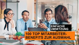 100 top Mitarbeiter-Benefits - eine inspirierende Liste für Arbeitgeber