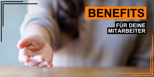 Wirksame Benefits für Mitarbeiter in der heutigen Zeit