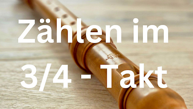 Zählen im 3/4 - Takt