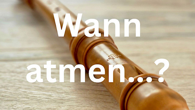 Wann atmen?