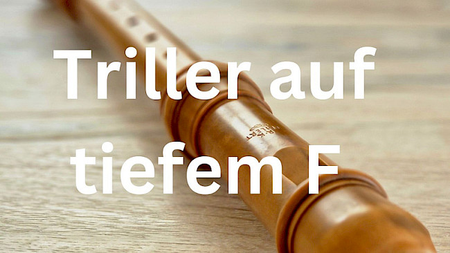 Triller auf tiefem F