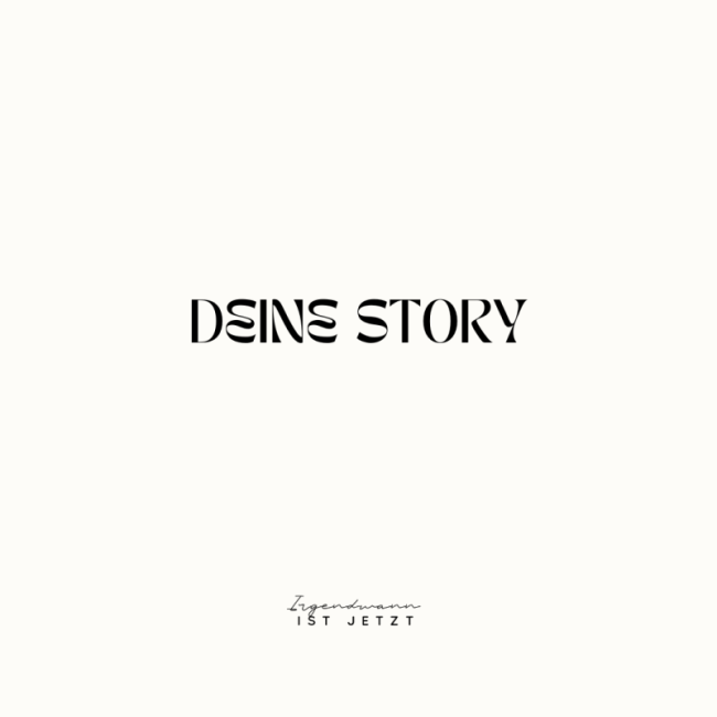 Deine Story