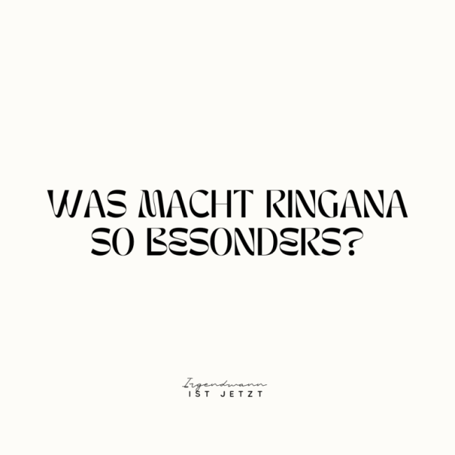 Was macht Ringana in Verbindung mit der Vertriebsform so besonders?