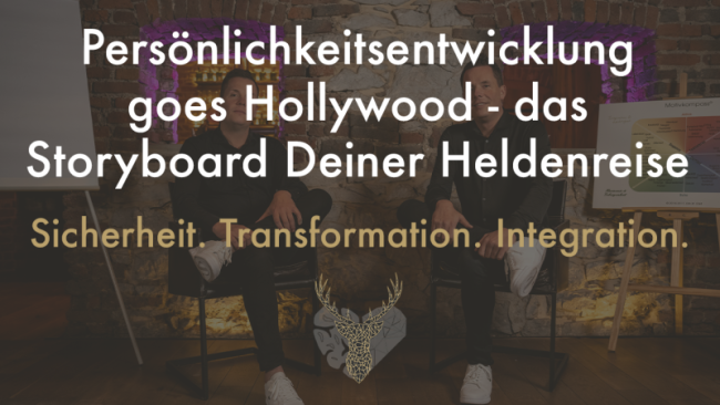 Persönlichkeitsentwicklung goes Hollywood - das Storyboard Deiner Heldenreise