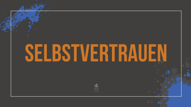 Selbstvertrauen