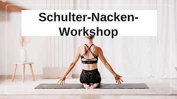 Schulter-Nacken-Workshop