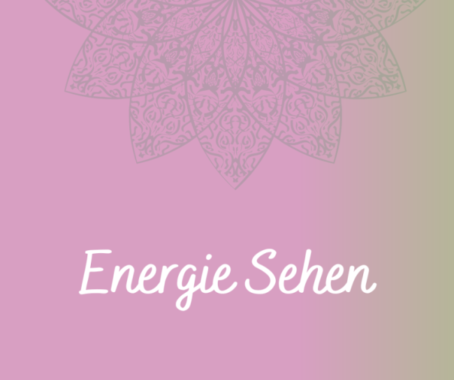 Energie Sehen