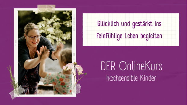 Dein Hochsensibles Kind- BasisKurs