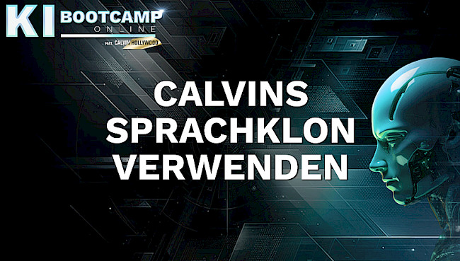 03 Calvins Sprachklon verwenden + Q&A