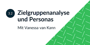 3.2 Zielgruppenanalyse und Personas