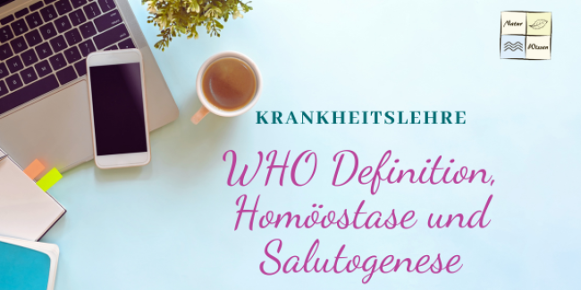 WHO Definition, Homöostase und Salutogenese