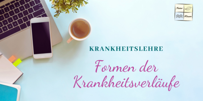 Formen der Krankheitsverläufe