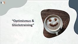 Optimismus & Glück - Woche 6