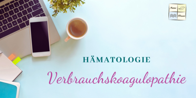 Verbrauchskoagulopathie