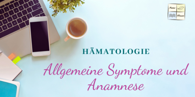 Allgemeine Symptome und Anamnese